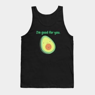 I'm Good For You Tank Top